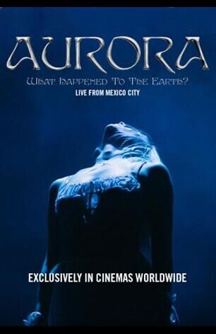 Aurora: What Happened to the Earth