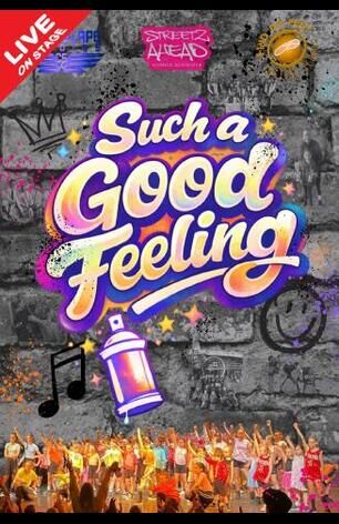 Such a Good Feeling - June 27th / Dancescape Studios / Streetz Ahead Dance Academy Waltham Abbey