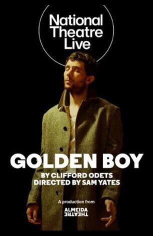 National Theatre Live: Golden Boy